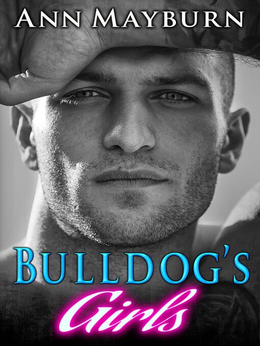 Title details for Bulldog's Girls by Ann Mayburn - Available